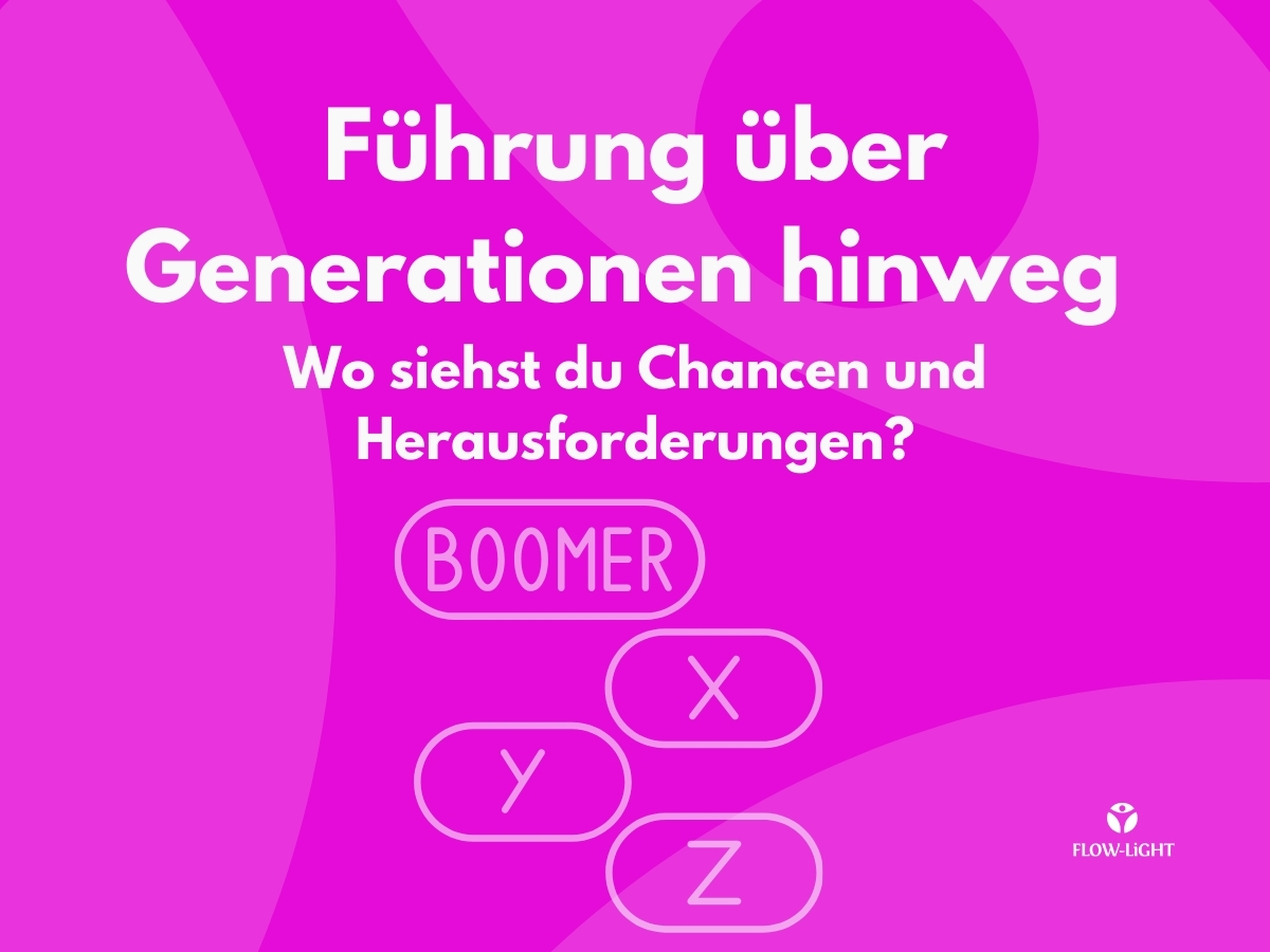 Führung über generationen hinweg – herausforderung oder chance